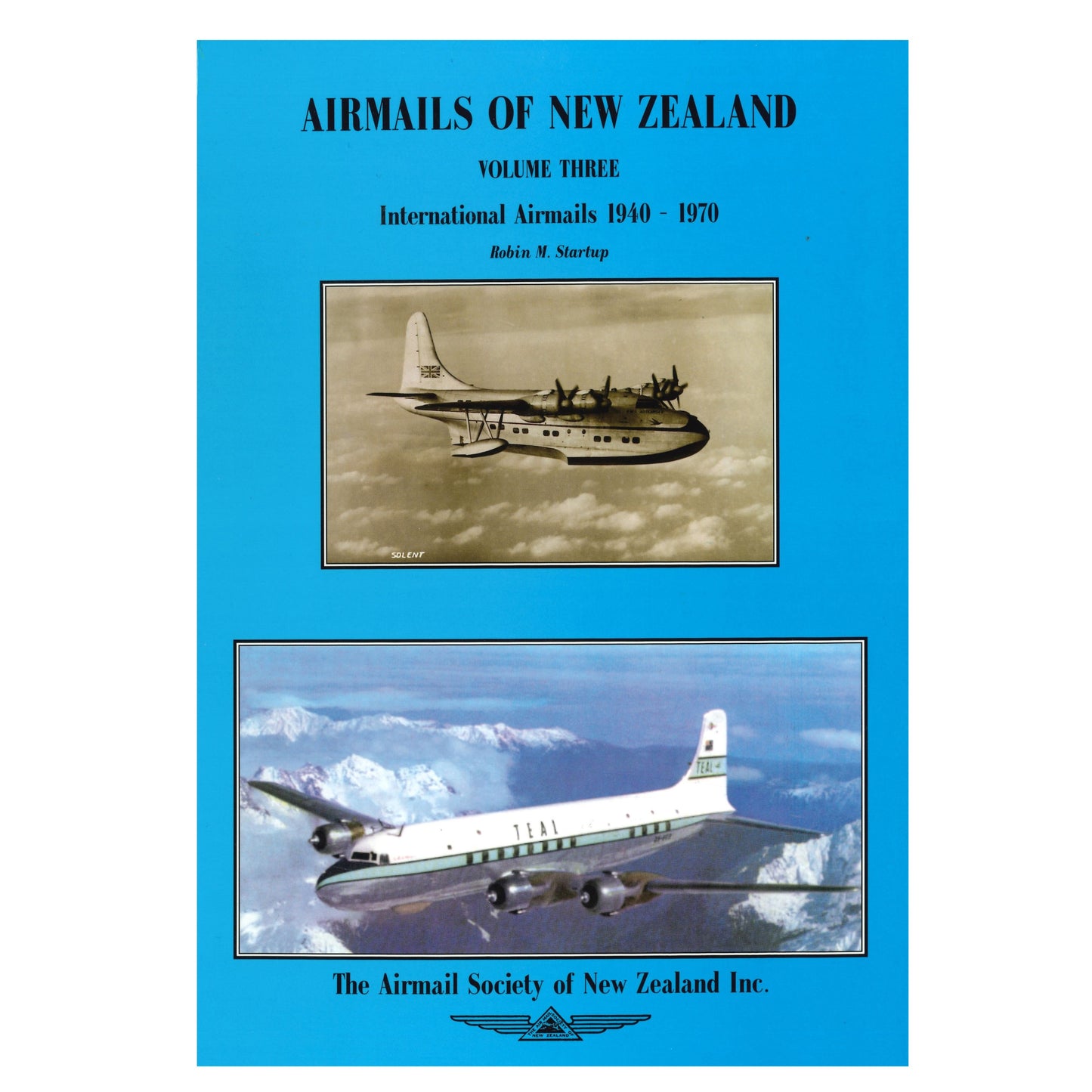 Airmails of New Zealand Volume Three